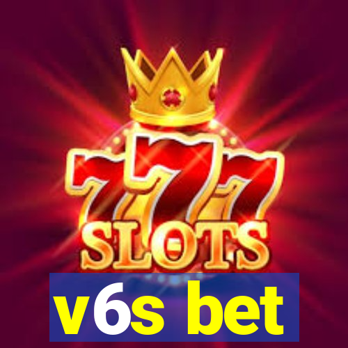 v6s bet